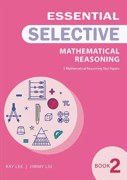 Essential Mathematical Reasoning for Selective Book 2