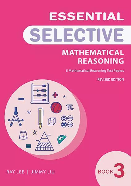 Essential Mathematical Reasoning for Selective Book 3
